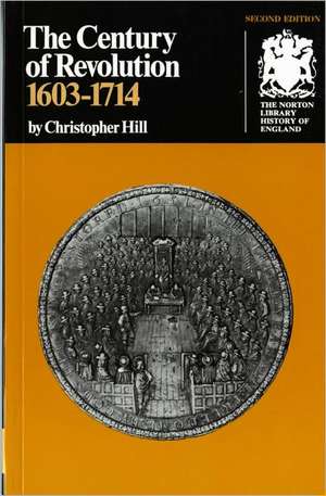 The Century of Revolution – 1603–1714 de Christopher Hill