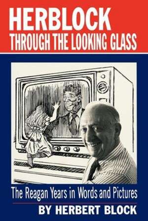 Herblock Through the Looking Glass de H Block