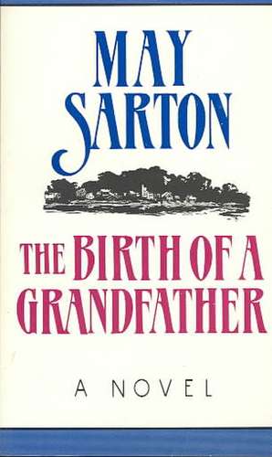 Birth of a Grandfather de M Sarton