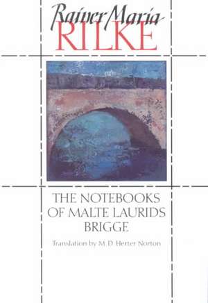 The Notebooks of Malte Laurids Brigge de Rainer Maria Rilke