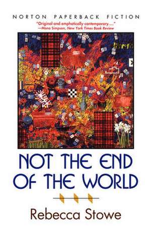 Not the End of the World de R Stowe