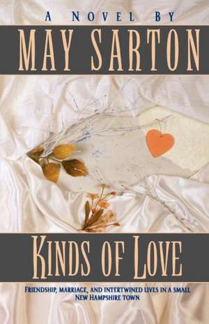 Kinds of Love Reissue de May Sarton