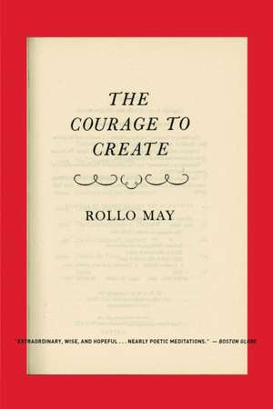 The Courage to Create Reissue de Rollo May