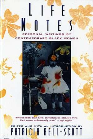 Life Notes – Personal Writings by Comtemporary Black Women (Paper) de P. Bell–scott