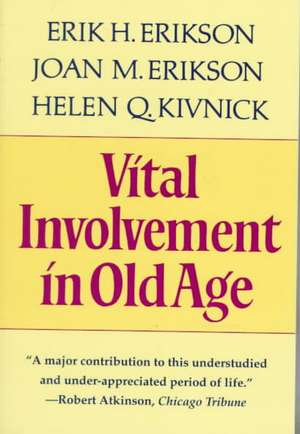 Vital Involvement in Old Age (Paper) de Erik H. Erikson