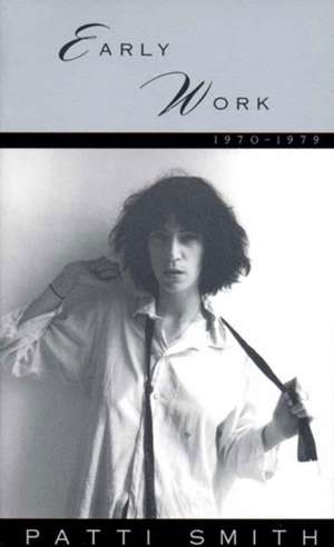Early Work de Patti Smith