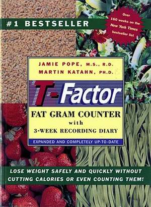 The T–Factor Fat Gram Counter de Jamie Pope