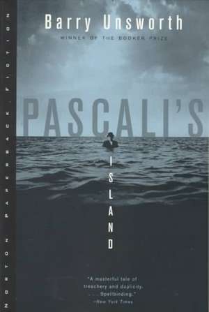 Pascali′s Island de Barry Unsworth