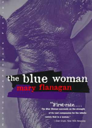 The Blue Woman: And Other Stories de Mary Flanagan