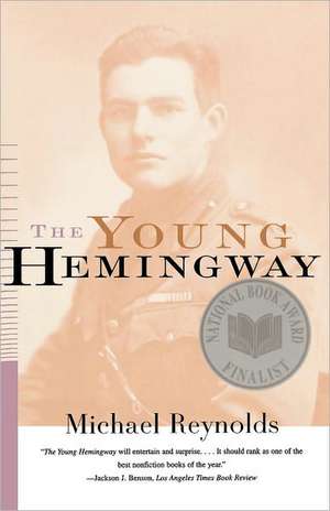 The Young Hemingway de Michael Reynolds