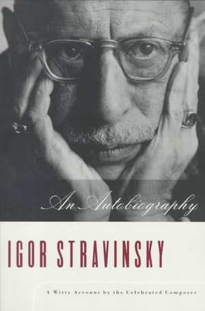 An Autobiography – Reissue de Igor Stravinsky