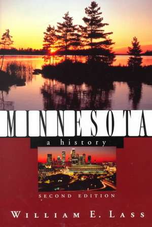 Minnesota – A History 2e de William Lass