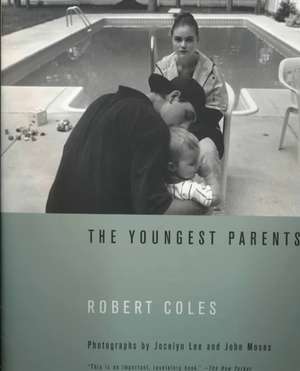 The Youngest Parents de Robert Coles