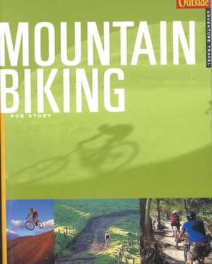 Outside Adventure Travel Mountain Biking de Rob Story