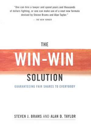 The Win/Win Solution – Guaranteeing Fair Shares to Everybody de Steven J. Brams