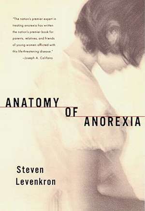 Anatomy of Anorexia de Steven Levenkron