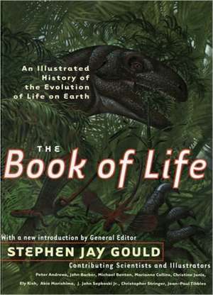 The Book of Life – An Illustrated History of the Evolution of Life on Earth de Sj Gould