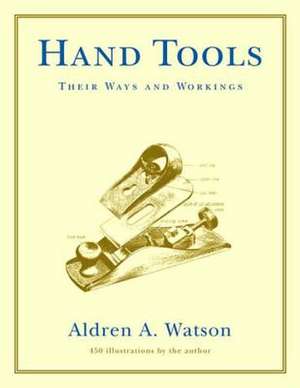 Hand Tools de Aldren A Watson