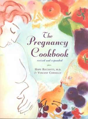 The Pregnancy Cookbook Rev de Vincent Connelly