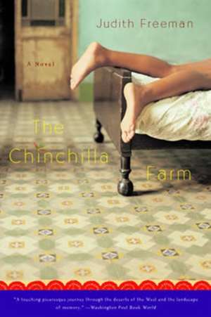 The Chinchilla Farm – A Novel de Judith Freeman