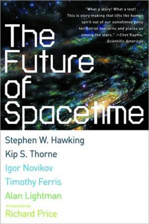 The Future of Spacetime de Stephen Hawking