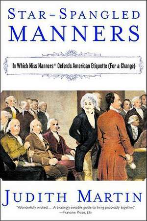 Star-Spangled Manners de Judith Martin