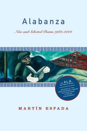 Alabanza – New and Selected Poems 1982–2002 de Martin Espada