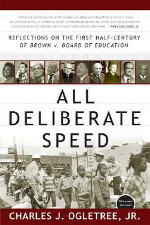 All Deliberate Speed de Charles J Ogletree