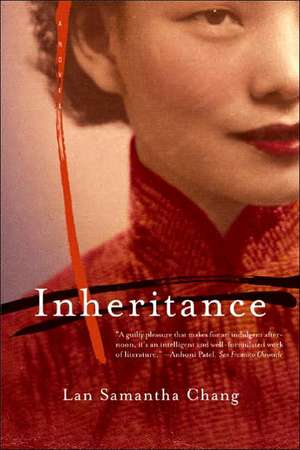 Inheritance – A Novel de Lan Samantha Chang