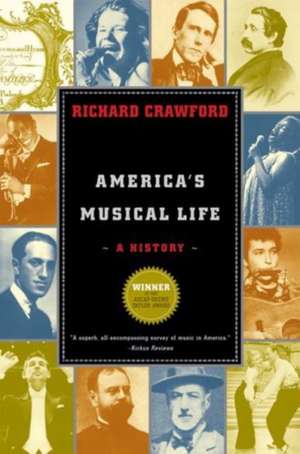 America′s Musical Life – A History de Richard Crawford