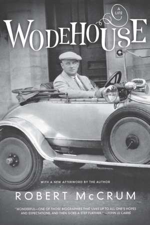 Wodehouse – A Life de Robert Mccrum