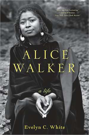 Alice Walker – A Life de Evelyn C White