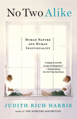 No Two Alike – Human Nature and Human Individuality de Judith Rich Harris