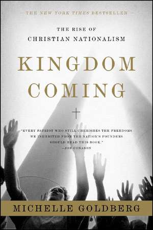Kingdom Coming de Michelle Goldberg