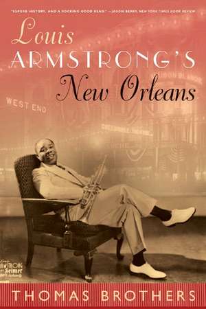 Louis Armstrong′s New Orleans de Thomas Brothers