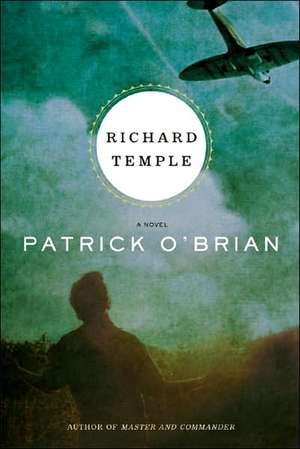 Richard Temple – A Novel de Patrick O`brian