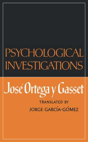 Psychological Investigations de José Ortega Y Gasset