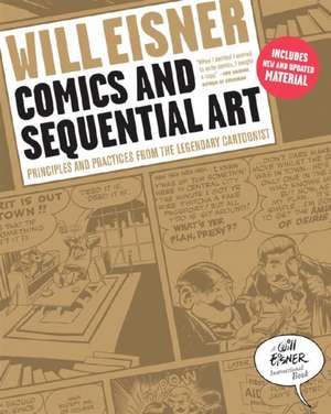 Comics and Sequential Art – Principles and Practices from the Legendary Cartoonist de Will Eisner