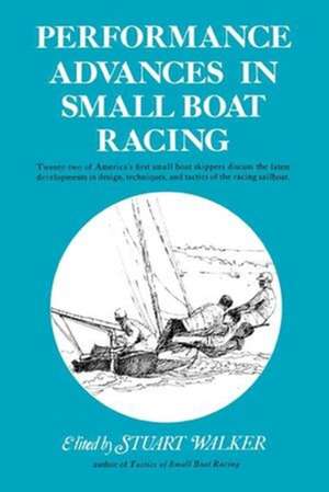 Performance Advances in Small Boat Racing de Walker