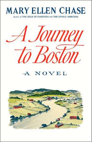 A Journey to Boston de Mary Ellen Chase