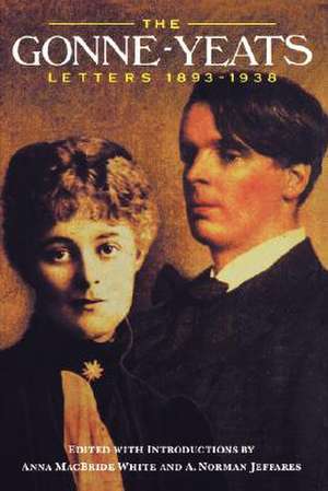 The Gonne–Yeats Letters 1893–1938 de Maude Gonne