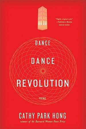 Dance Dance Revolution – Poems de Cathy Hong