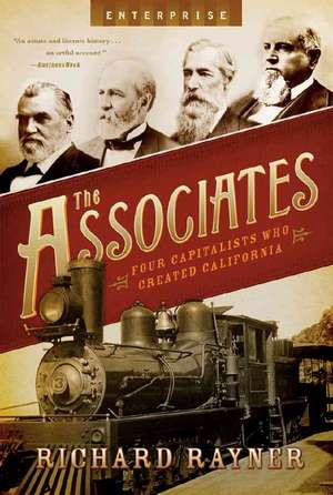 The Associates – Four Capitalists Who Created California (Enterprise) de Richard Rayner