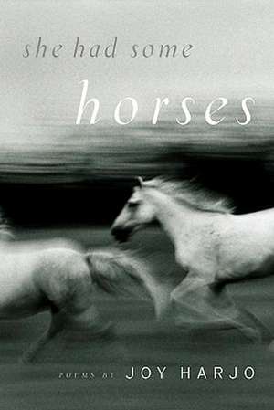 She Had Some Horses – Poems de Joy Harjo