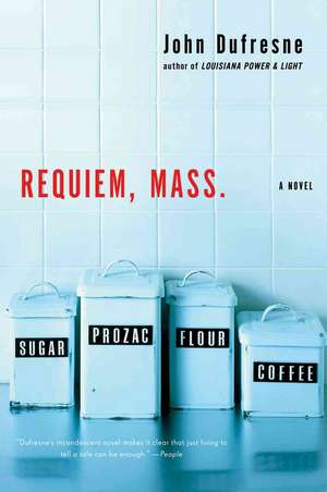 Requiem, Mass – A Novel de John Dufresne