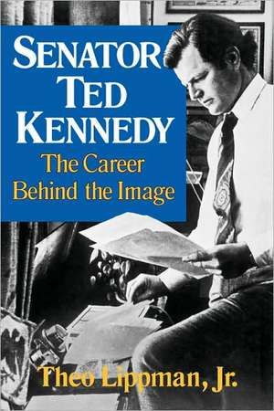 Senator Ted Kennedy de Theo Lippman