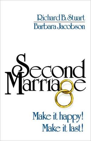 Second Marriage – Make it Happy! Make it Last! de Barbara Jacobson