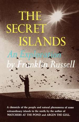 The Secret Islands – An Exploration de Franklin Russell