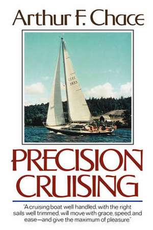 Precision Cruising de Arthur F. Chace