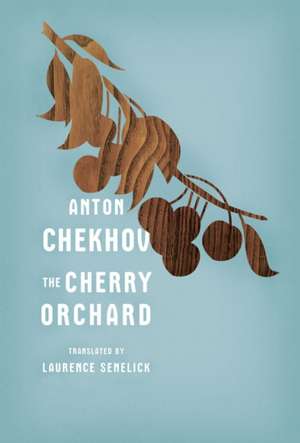 The Cherry Orchard de Anton Chekhov